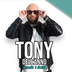 Listen to Vancelle 'A Dicere song with lyrics from Tony Dell'Anno