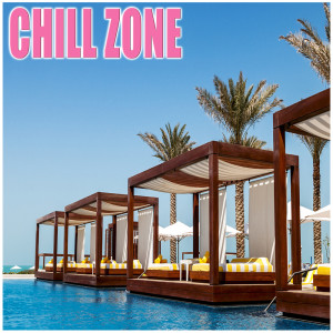 Chill House Music Cafe的專輯Chill Zone