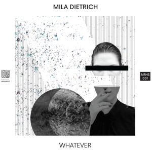 อัลบัม Whatever ศิลปิน Mila Dietrich