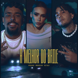 收聽DFRANCO BB的A Melhor Do Baile歌詞歌曲