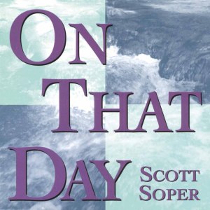 อัลบัม On That Day ศิลปิน Scott Soper