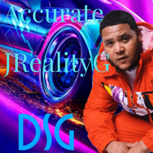 Dengarkan lagu Accurate (Explicit) nyanyian JRealityG dengan lirik