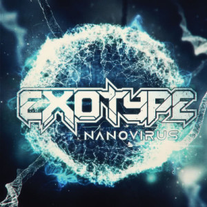 ดาวน์โหลดและฟังเพลง Nanovirus (demo) พร้อมเนื้อเพลงจาก Exotype