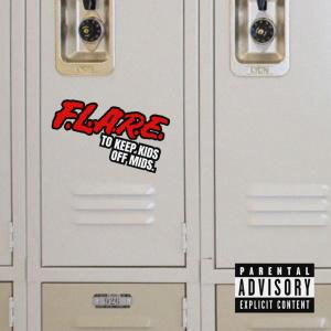 Flare Delgado的專輯F.L.A.R.E. (Explicit)