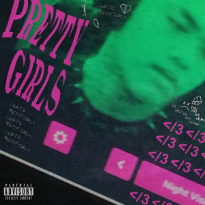 Album pretty girls (Explicit) from Rage Dex