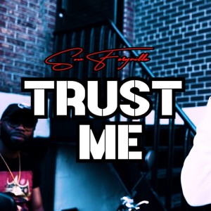 Listen to Trust me (Explicit) song with lyrics from Sou Feryville