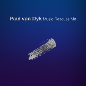 Album Music Rescues Me oleh Paul Van Dyk