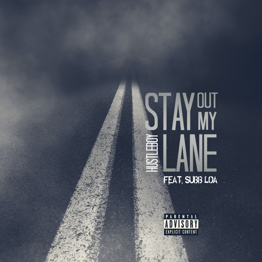 Stay out My Lane (Explicit)