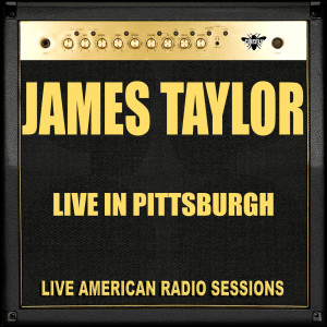 James Taylor的專輯Live in Pittsburgh