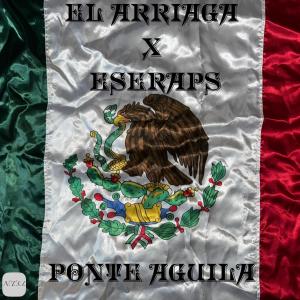 El Arriaga的專輯Ponte Aguila (feat. Ese Raps)