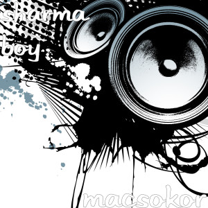 Listen to Macsokor song with lyrics from Sharma Boy