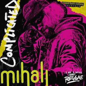 Mihali的專輯Complicated (Reggae Cover)