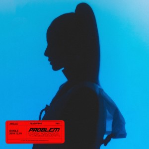 收聽Jiselle的Problem歌詞歌曲