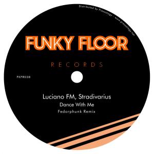 Luciano FM的專輯Dance With Me (Fedorphunk Remix)