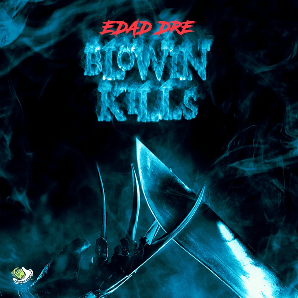 Blowin Kills (Explicit)