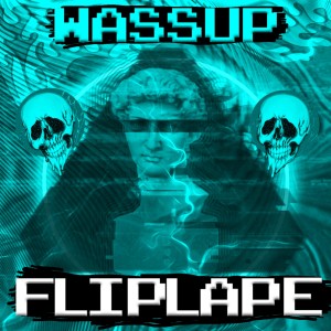 Album Wassup from FLIPLAPE