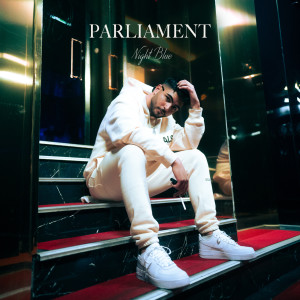 Listen to Parliament Night Blue (Explicit) song with lyrics from Alihan
