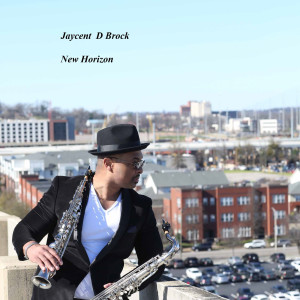 收聽Jaycent D Brock的New Horizon歌詞歌曲
