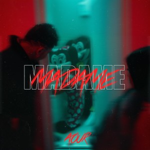 收听Aour的MADAME歌词歌曲