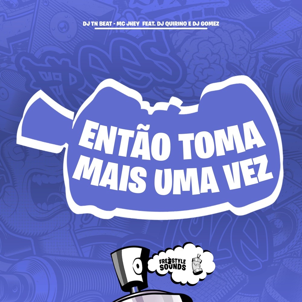 Então Toma Mais Uma Vez (Explicit)