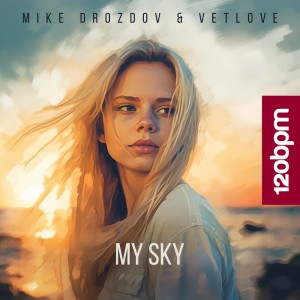 收聽Mike Drozdov的My Sky (Radio mix)歌詞歌曲