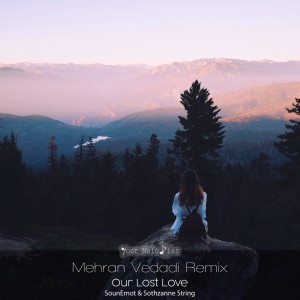 Album Our Lost Love / Mehran Vedadi Remixed from SounEmot