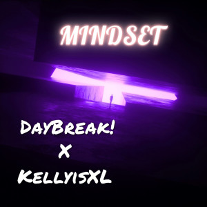 ดาวน์โหลดและฟังเพลง MINDSET (Explicit) พร้อมเนื้อเพลงจาก DayBreak!