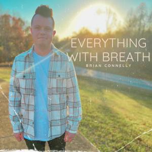 Brian Connelly的專輯Everything With Breath