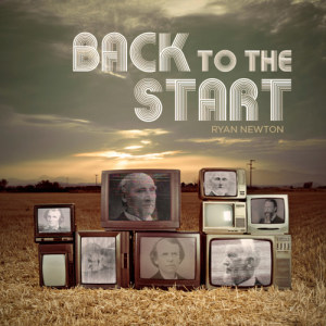 ดาวน์โหลดและฟังเพลง Back to the Start พร้อมเนื้อเพลงจาก Ryan Newton