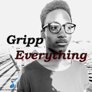 收听Gripp的Everything歌词歌曲