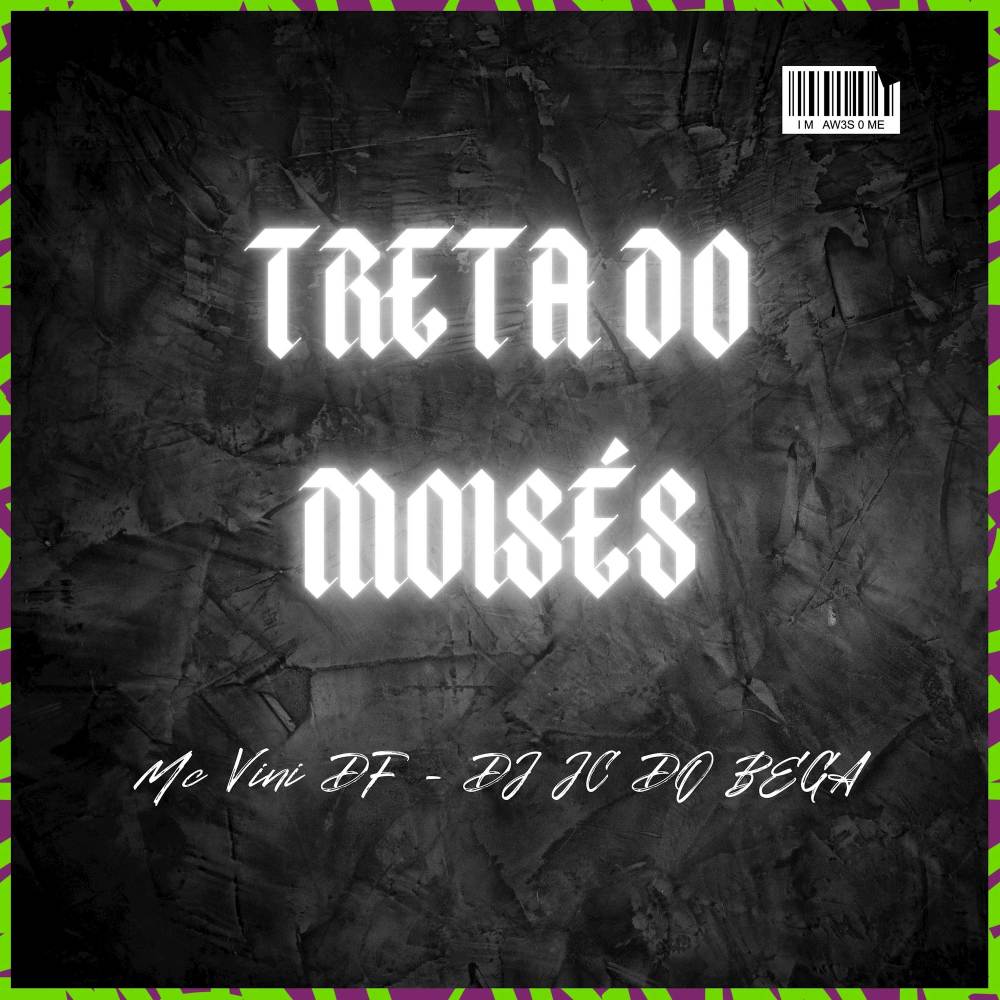 Treta do Moisés (Explicit)