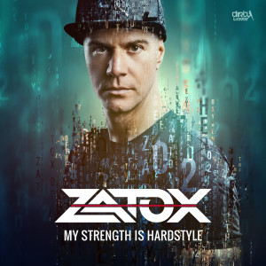 ดาวน์โหลดและฟังเพลง My Strength is Hardstyle พร้อมเนื้อเพลงจาก Zatox
