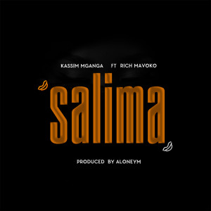 Listen to Salima (Version 1) song with lyrics from Kassim Mganga