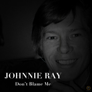 ดาวน์โหลดและฟังเพลง Dont Blame Me พร้อมเนื้อเพลงจาก Jonnie Ray
