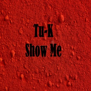 Album Show Me from Tu-K