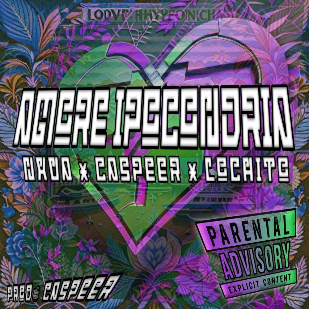 AMOREIPOCONDRIA (feat. Caspeer & Lochito) (Explicit)