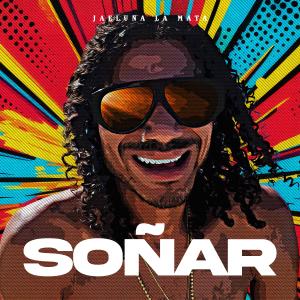 收聽Jaeluna La Mata的SOÑAR歌詞歌曲