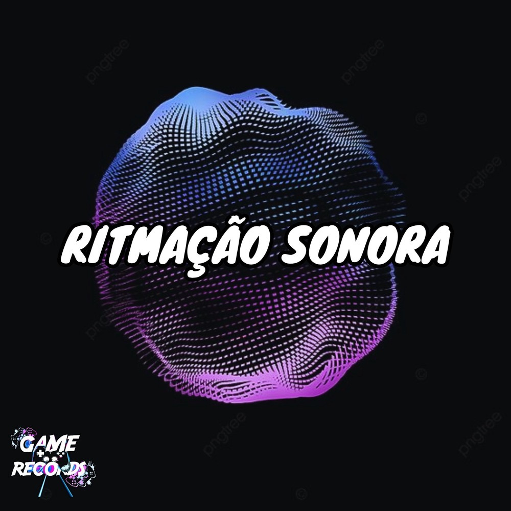 Ritmação Sonora (Explicit)
