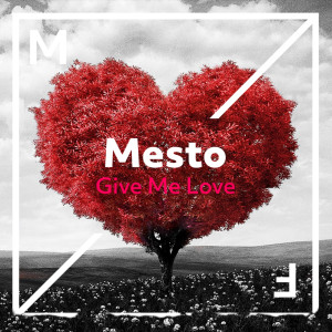 Mesto的專輯Give Me Love