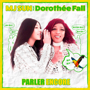 Dengarkan lagu Parler encore (Extended) nyanyian MJ Sun dengan lirik