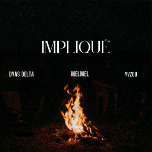 Album Impliqué (Explicit) from Dyas Delta