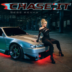 Bebe Rexha的專輯Chase It (Mmm Da Da Da)