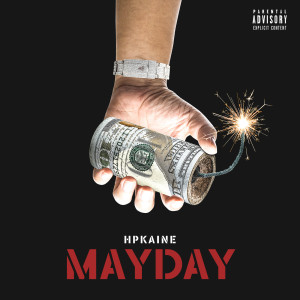 收聽HPKAINE的Mayday (Explicit)歌詞歌曲