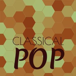 Album Classical Pop oleh Various