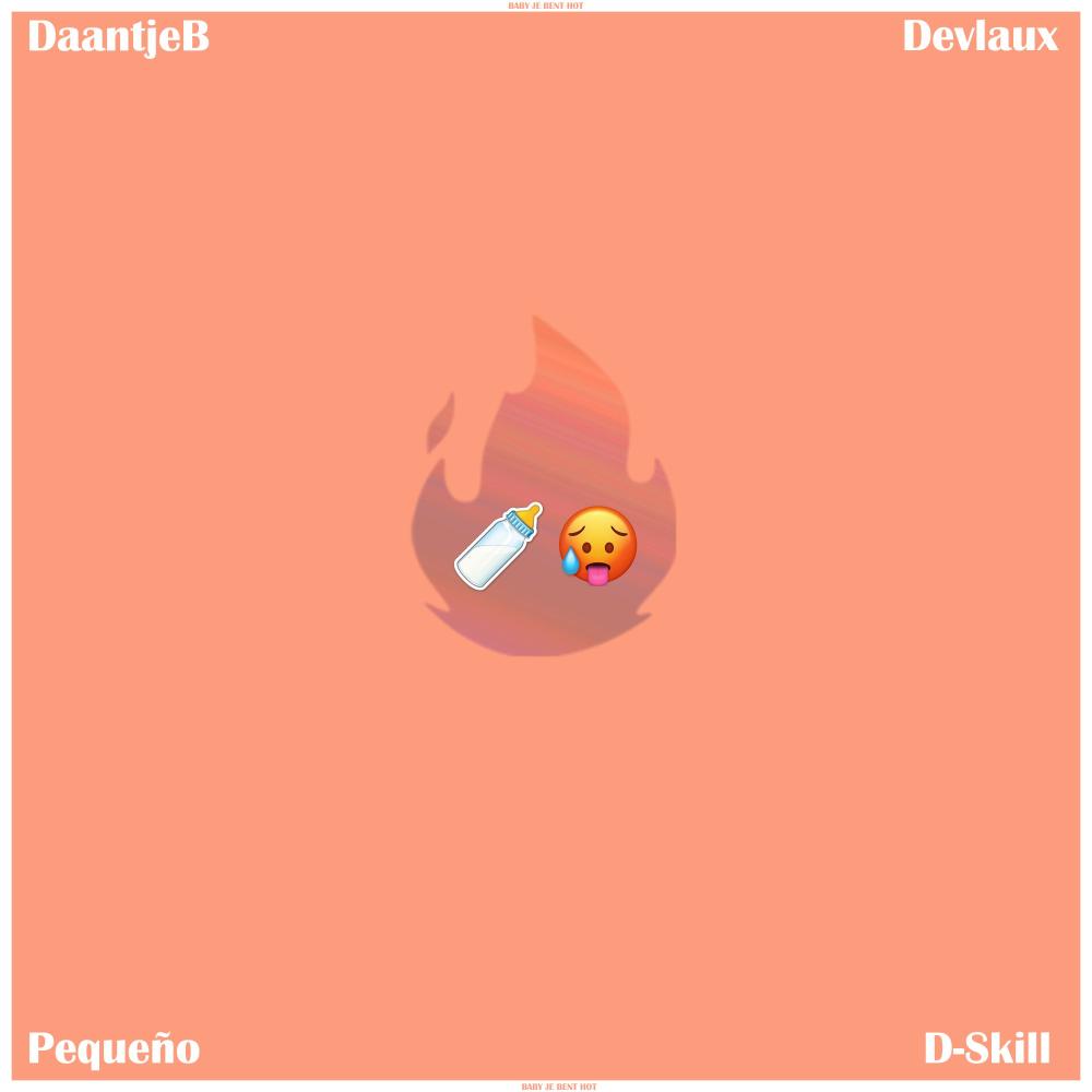 Baby, Je Bent Hot (feat. Devlaux, D-Skill & Pequeno) (Instrumental)