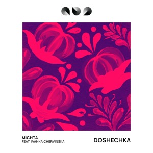 Listen to Doshechka (Original Mix) song with lyrics from Michta
