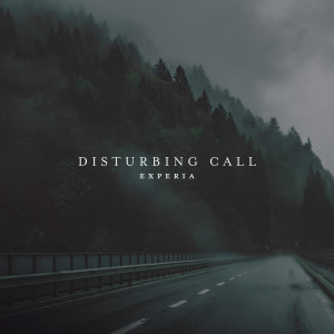 Album Disturbing Call oleh Experia