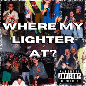 Billy Winfield的專輯Where My Lighter At? (feat. Curtis Williams & WhoIsJohnDoee) (Explicit)