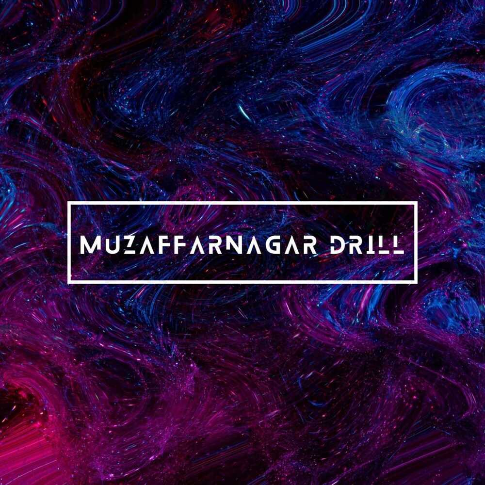 Muzaffarnagar Drill (Explicit)