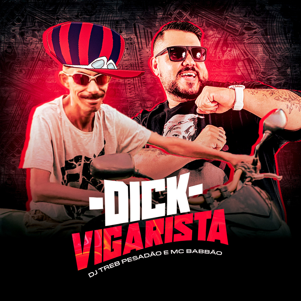 Dick Vigarista (Explicit)